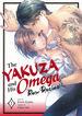 Yakuza and His Omega: Raw Desire, The (Steam Ship - Adult) (TPB)