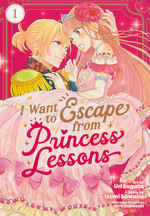 I Want to Escape from Princess Lessons (TPB) nr. 1: Runaway Princess. 