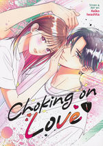 Choking on Love TPB) nr. 1: Love Takes Your Breath Away!. 