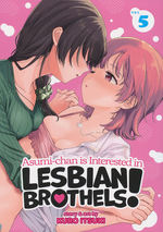 Asumi-Chan Is Interested in Lesbian Brothels! (TPB) nr. 5: Unexpected Romance!, An. 