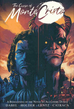 Curse of Monte Cristo, The (TPB): Curse of Monte Cristo, The: A Reimagining of the Novel by Alexandre Dumas. 