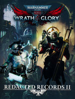 WARHAMMER 40K WRATH & GLORY - Redacted Records II (Incl. PDF)