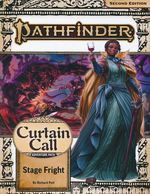 PATHFINDER 2ND EDITION - ADVENTURE PATH - Curtain Call Part 1 of 3 - Stage Fright (P2)