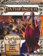 PATHFINDER 2ND EDITION - ADVENTURE PATH - Curtain Call Part 2 of 3 - Singer, Stalker, Skinsaw Man (P2)