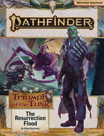 PATHFINDER 2ND EDITION - ADVENTURE PATH - Triumph of the Tusk Part 1 of 3 - The Resurrection Flood (P2)