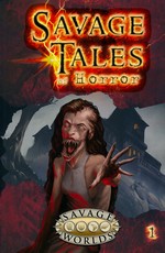 SAVAGE WORLDS - SAVAGE TALES - Savage Tales of Horror - Volume 1 (Softcover) - TILBUD (så længe lager haves, der tages forbehold for udsolgte varer)